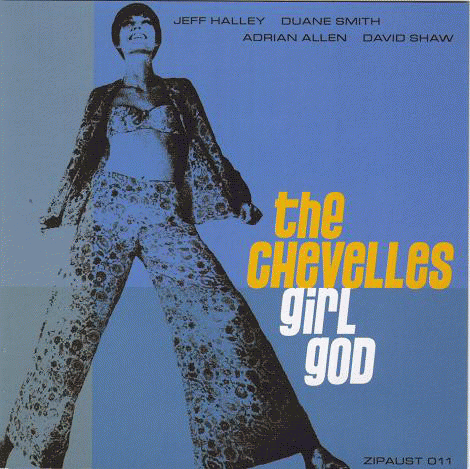 The Chevelles : Girl God